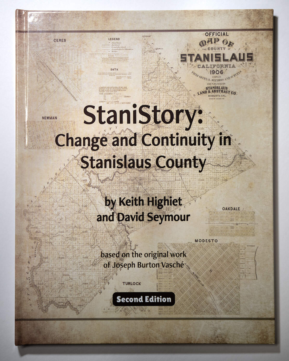 The second edition of “StaniStory: Change and Continuity in Stanislaus County” by Keith Highiet and David Seymour.