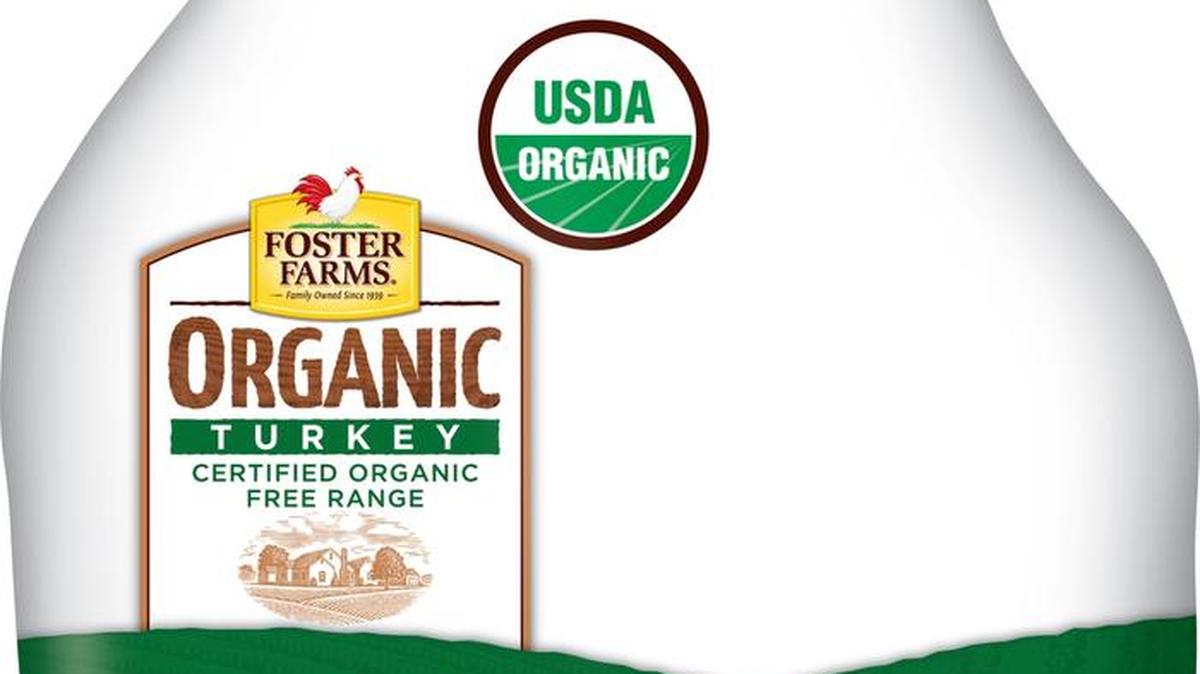 Foster Farms last year launched an organic turkey line.