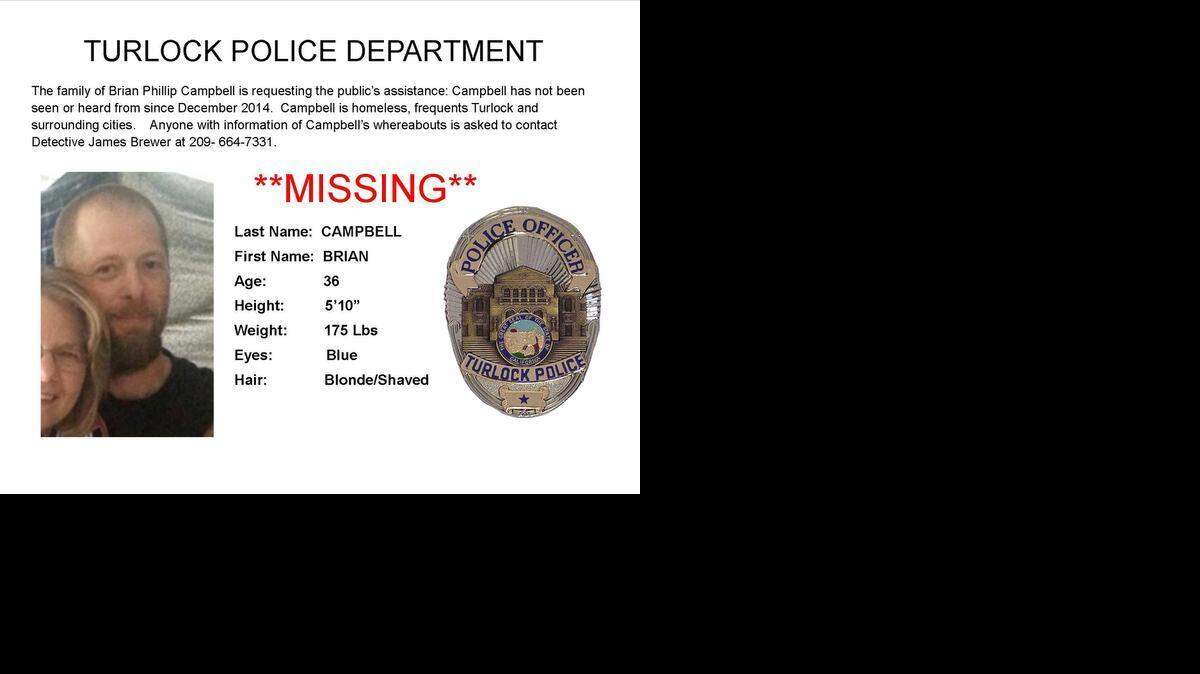 
Brian Phillip Campbell of Turlock has been missing since February.
