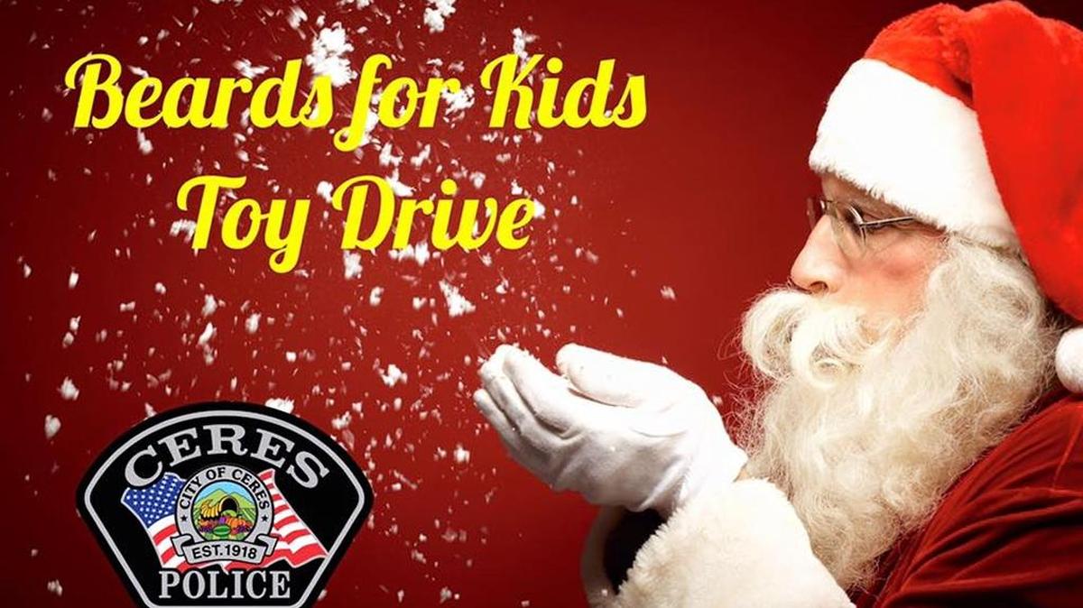Ceres police have begun their Beards for Kids toy drive